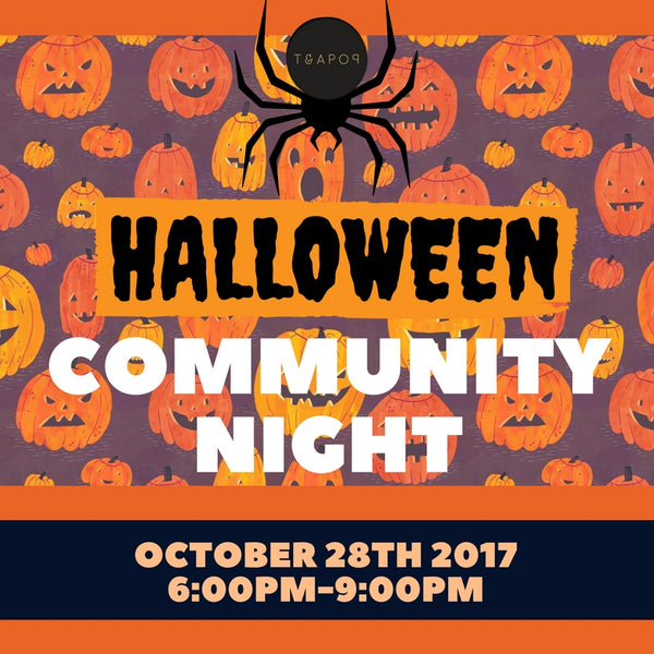 Teapop Halloween Community Night!